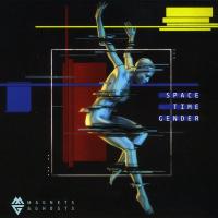 Виниловая пластинка Magnets & Ghosts / Space Time Gender (1LP)